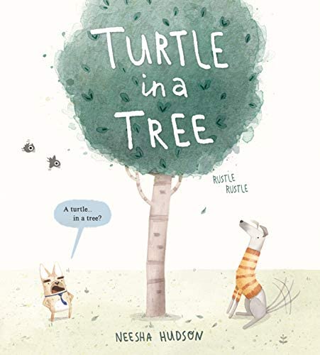 Image of the picture book Turtle in a Tree  by Neesha Hudson with the theme Are You Looking at the Entire Picture? 