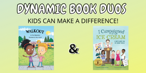 Images of Walkout and I Campaigned for Ice Cream; two picture books perfect to pair for reading comprehension focusing on kids making a difference on this week’s Dynamic Book Duos blog.