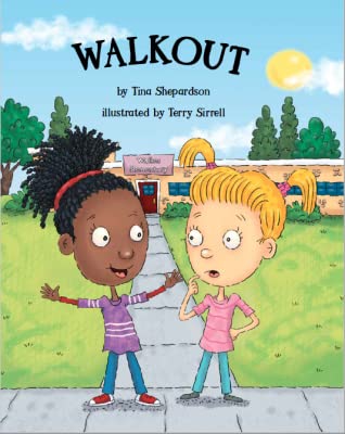 Image of the picture book Walkout showing two elementary age girl students waling out of their school to support an important cause