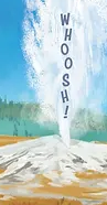 Geyser Illustration from the nonfiction picture book The Super Volcano